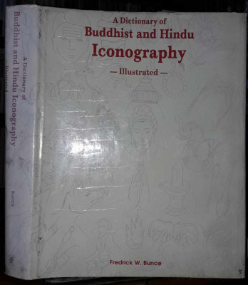 A dictionary buddhist and hindu iconography illustrated-engleza foto
