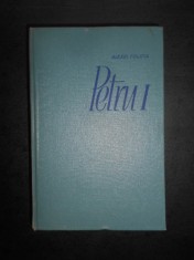 Alexei Tolstoi - Petru I (1962, editie cartonata) foto