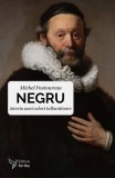 Negru. Istoria unei culori tulburatoare - Michel Pastoureau - ForYou