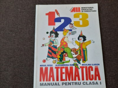 MATEMATICA MANUAL PENTRU CLASA I MIHAIL ROSU foto