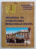 MOLDOVA &#039; 99 - SARBATOAREA BIMILENIULUI CRESTIN , editie ingrijita de ION DUMITRU SNAGOV , 1999 , PREZINTA URME DE INDOIRE SI DE UZURA , DEDICATIE *