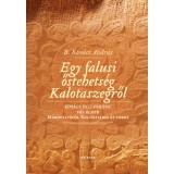 Egy falusi őstehets&eacute;g Kalotaszegről - T&eacute;nyreg&eacute;ny - B. Kov&aacute;cs Andr&aacute;s
