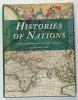 HISTOIRES OF NATIONS , edited by PETER FURTADO , 202 ILLUSTRATIONS , 157 IN COLOUR , 2012