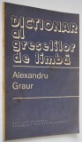 Dictionar al greselilor de limba - Alexandru Graur