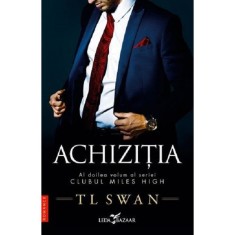 Clubul Miles High. Vol. 2. Achizitia, T. L. Swan