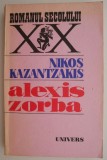 Cumpara ieftin Alexis Zorba &ndash; Nikos Kazantzakis - Roman Beletristica