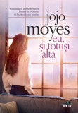 Eu, si totusi alta &ndash; Jojo Moyes