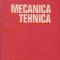 Mecanica tehnica pentru subingineri