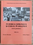 Puterea comunista si exilul in oglinda - Nicolae Merisanu, Adrian Majuru