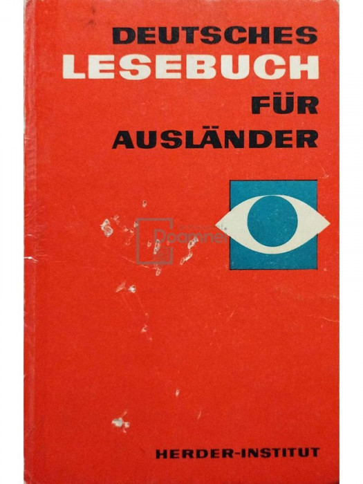 Karl Heinz Nentwig - Deutsches lesebuch fur auslander (editia 1976)