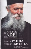 Staretul Tadei de la Vitovnita - Ai biruit patima, ai biruit tristetea. Cu