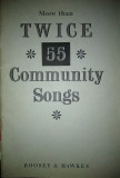 More than twice 55 Community Songs