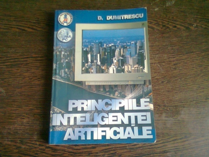 PRINCIPIILE INTELIGENTEI ARTIFICIALE - D. DUMITRESCU