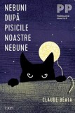 Nebuni dupa pisicile noastre nebune - Claude Beata, Trei