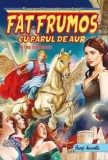 Fat-Frumos cu parul de aur - Editura Andreas