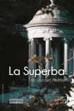 La Superba - Paperback brosat - Ilja Leonard Pfeijffer - Casa Cărţii de Ştiinţă, 2020