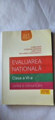 LIMBA SI COMUNICARE , EVALUAREA NATIONALA CLASA A VI A , , SAMIHAIAN , IONITA , DRAGOMIRESCU , EDITURA ART EDUCATIONAL AVIZAT MEN foto