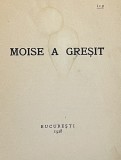 MOISE A GRESIT. CULEGERE DE GLUME, BANCURI, ANECDOTE de IOAN C. PUPPA, 1928