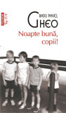 Cumpara ieftin Noapte Buna, Copii! Top 0+ Nr 365, Radu Pavel Gheo - Editura Polirom