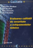 Evaluarea Calitatii De Securitate A Echipamentelor Tehnice - Colectiv , D98