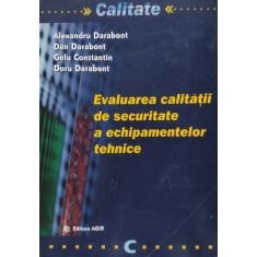 Evaluarea Calitatii De Securitate A Echipamentelor Tehnice - Colectiv , D98