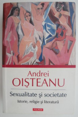 Sexualitate si societate. Istorie, religie si literatura ? Andrei Oisteanu foto