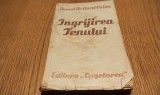 INGRIJIREA TENULUI - Aurel Voina - Editura Cugetarea, 268 p.