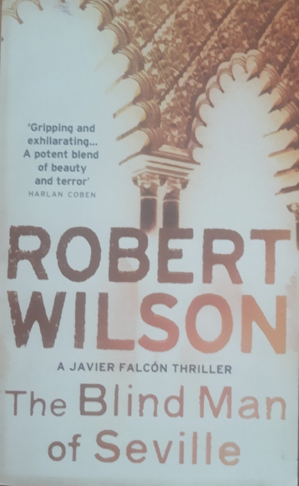 The blind man of Seville - Robert Wilson - ENGLEZA* beletristica