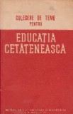 Culegere de teme pentru educatia cetateneasca. Clasa a VII-a. Pentru uzul profesorilor