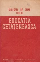 Culegere de teme pentru educatia cetateneasca. Clasa a VII-a. Pentru uzul profesorilor