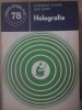 Holografia - Gh. Hutanu, Jean Dorin, Ed. Stiintifica 1979, Stiinta pt Toti, Fizica, 94 pagini