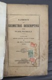 ELEMENTE DE GEOMETRIE DESCRIPTIVA PENTRU CLs. VII REALA/GH . PEIU PALADI , 1920