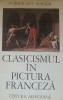 Clasicismul in pictura franceza - Viorica Guy Marica