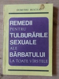 Remedii pentru tulburarile sexuale ale barbatului la toate virstele- Dumitru Buiciuc