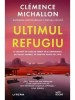 Ultimul refugiu/Clemence Michallon, Litera