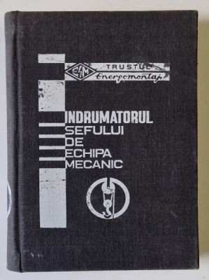 INDRUMATORUL SEFULUI DE ECHIPA MECANIC , 1976 foto