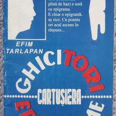 Ghicitori Epigrame Cartusiera, Efim Tarlapan, 32 pag, 2004