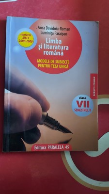 LIMBA SI LITERATURA ROMANA CLASA A VII A MODELE DE SUBIECTE PENTRU TEZA UNICA foto