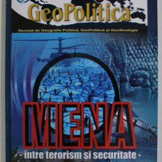 GEOPOLITICA , REVISTA DE GEOGRAFIE POLITICA , GEOPOLITICA SI GEOSTRATEGIE , ANUL XIV , NR.63 , 2016