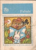 Fabule Clasele V-VIII Constantin Mohanu - Biblioteca Scolarului, Editura Ion Creanga 1983, 288 pagini