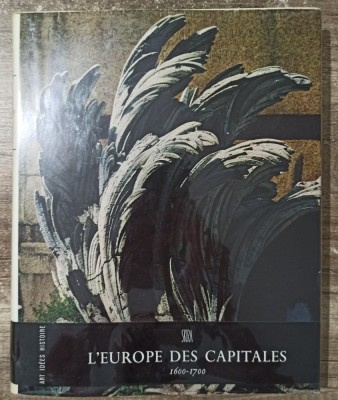 L&amp;#039;Europe des Capitales, 1600-1700 - Giulio Carlo Argan foto