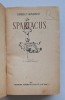 Spartacus &ndash; Raffaello Giovagnoli, Editura Tineretului, 1953 &ndash; cartonat