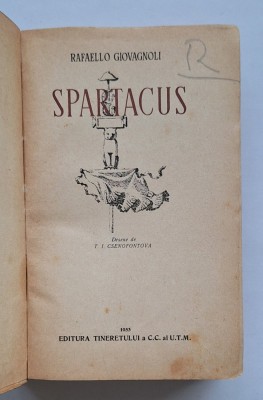 Spartacus &amp;ndash; Raffaello Giovagnoli, Editura Tineretului, 1953 &amp;ndash; cartonat foto