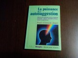 LA PUISSANCE DE L`AUTOSUGGESTION - Paul-Clement Jagot - 1992, 148 p.