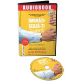Imbratiseaza-ti clientii | Jack Mitchell