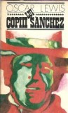 Cumpara ieftin Copiii lui Sanchez - Oscar Lewis