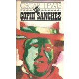 Copiii lui Sanchez - Oscar Lewis