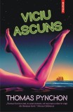 Viciu ascuns - Thomas Pynchon - Polirom