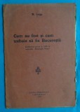 Nicolae Iorga - Cum au fost si cum trebuie sa fie Bucurestii (1932), Editie Princeps, Datina Romaneasca, Carte Veche