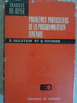 PROBLEMES PARTICULIERS DE LA PROGRAMMATION LINEAIRE-E. GOLSTEIN ET D. TOUDINE foto
